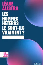Les Hommes hétéros le sont-ils vraiment ?