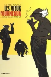 Ceux qui restent  (Les vieux fourneaux, #1)