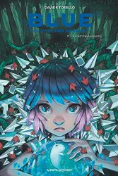 La Forêt envahissante (Blue au pays des songes, #1)