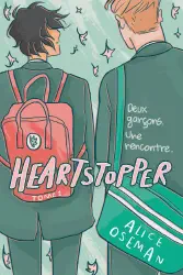 Deux garçons. Une Rencontre (Heartstopper, #1)