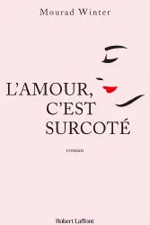 L'amour c'est surcoté