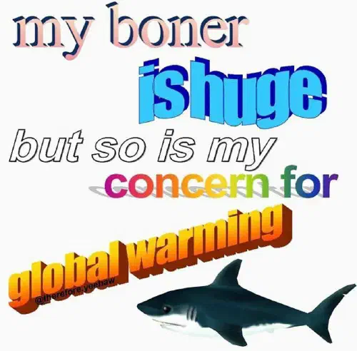 My boner is huge